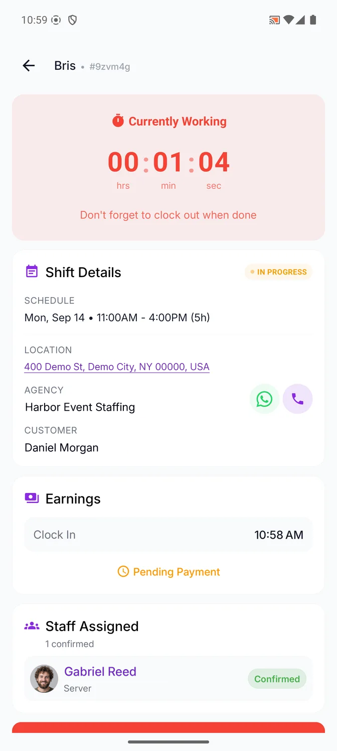 A shift in progress in the Eventmatch staff app: a Currently Working banner with a running timer and a reminder to clock out when done, then the shift details marked In Progress — Monday 11:00 AM to 4:00 PM, the address, the business with buttons to message or call it, and the customer — an earnings card showing the clock-in recorded at 10:58 AM with the pay still pending, and the confirmed team on the shift.